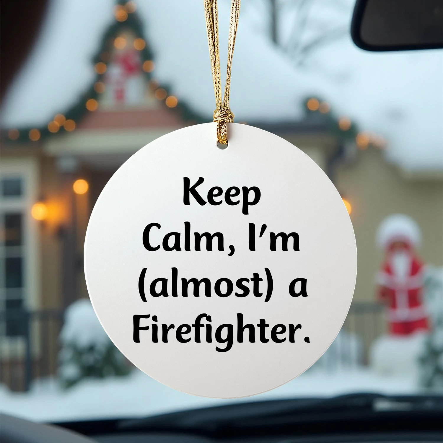 Funny Firefighter Gifts for Men, Christmas Unique Circle Ornament, Gifts from Loved Ones, Keep Calm I'm almost a Firefighter