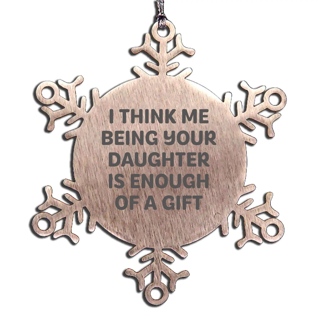 Unique Snowflake Ornament Gifts from Mom to Daughter Daughter Quotes Funny