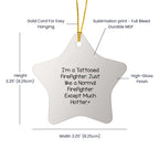 Funny Firefighter Star Ornament Gifts from Friends and Family for Christmas