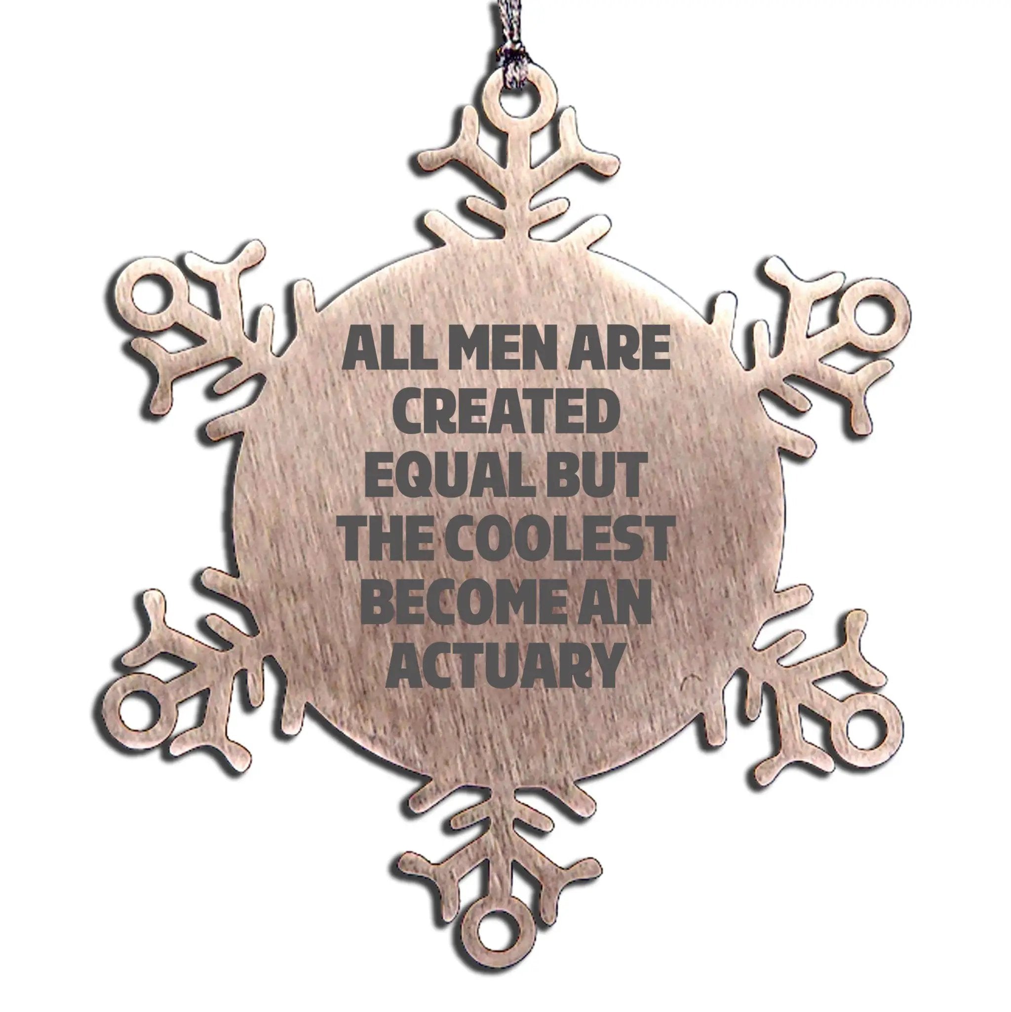Funny Actuary Gifts, Snowflake Ornament, Unique Christmas Unique Gifts for Actuary Men from Friends and Family