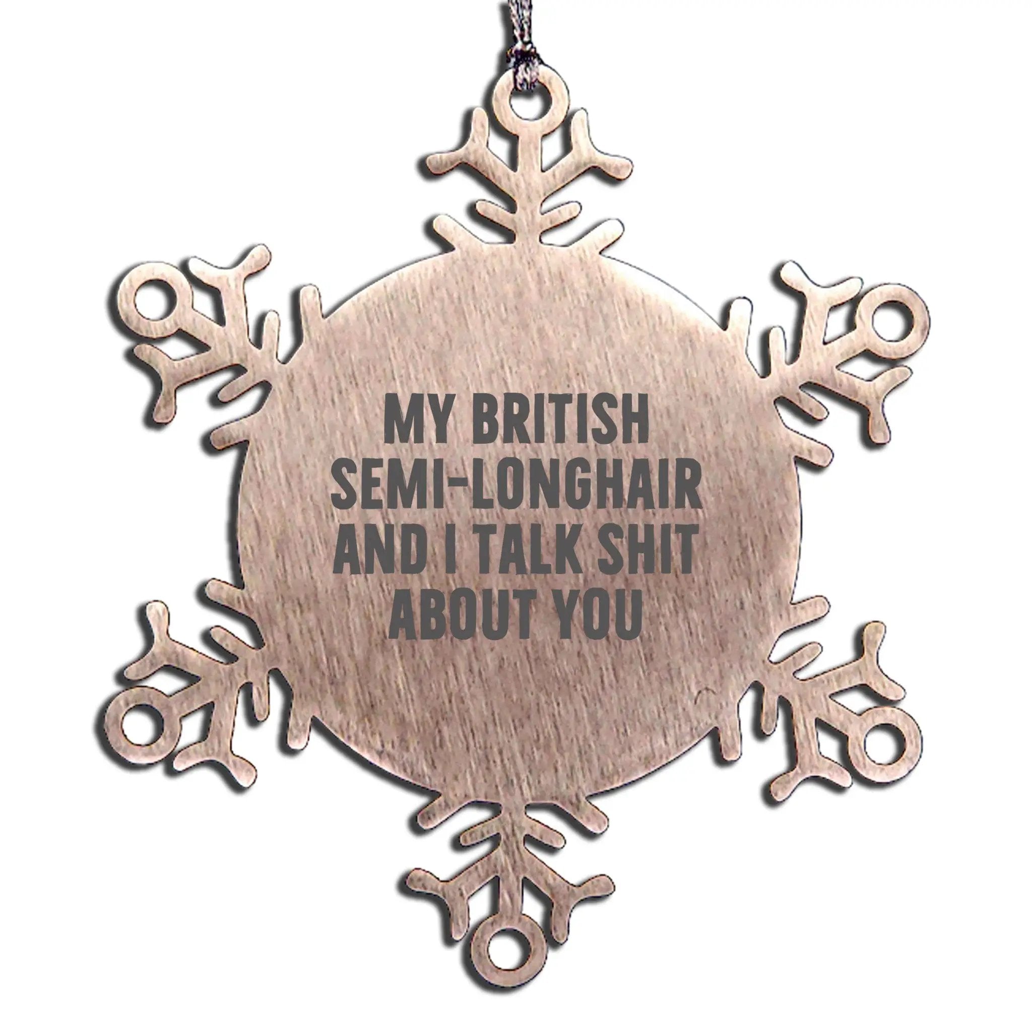 British Semi-Longhair Cat Shit About You Ornament For Xmas