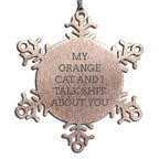 Orange Cat Ornament My Orange Cat And I Talk Shit About You Cat Lovers Gift