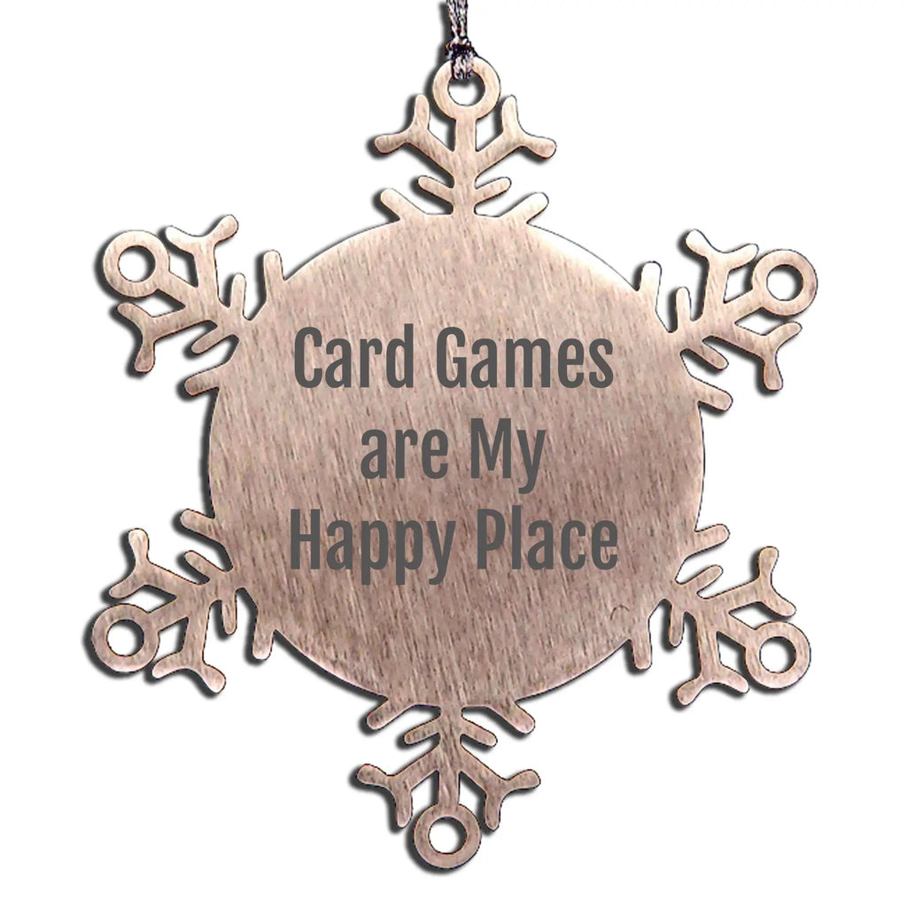 Card Games Are My Happy Place Snowflake Ornament Gift