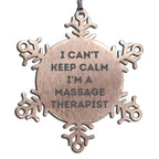 Funny I'm a Massage Therapist Christmas Unique Gifts from Friends to Family Stainless Steel Snowflake Ornament, Massage Therapist Enthusiast Gift, 'I Can't Keep Calm I'm A Massage Therapist'