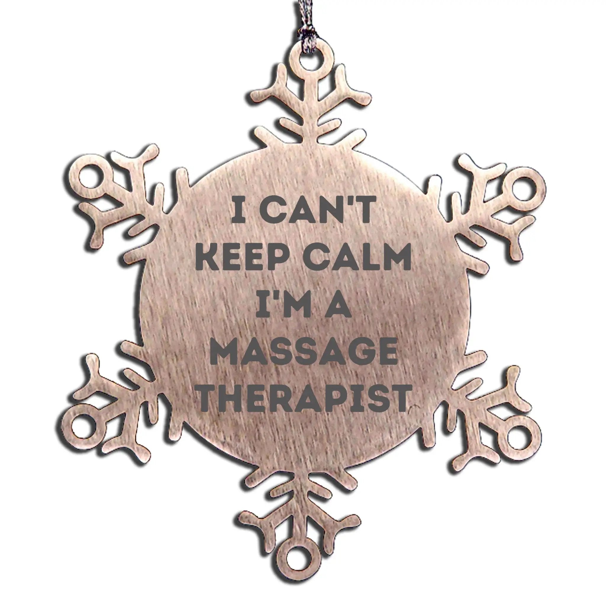 Funny I'm a Massage Therapist Christmas Unique Gifts from Friends to Family Stainless Steel Snowflake Ornament, Massage Therapist Enthusiast Gift, 'I Can't Keep Calm I'm A Massage Therapist'