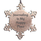 Journaler Snowflake Ornament Journaling Is My Happy Place Gift for Friends
