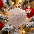 Volunteer Snowflake Ornament Volunteering Is My Happy Place Perfect Gift