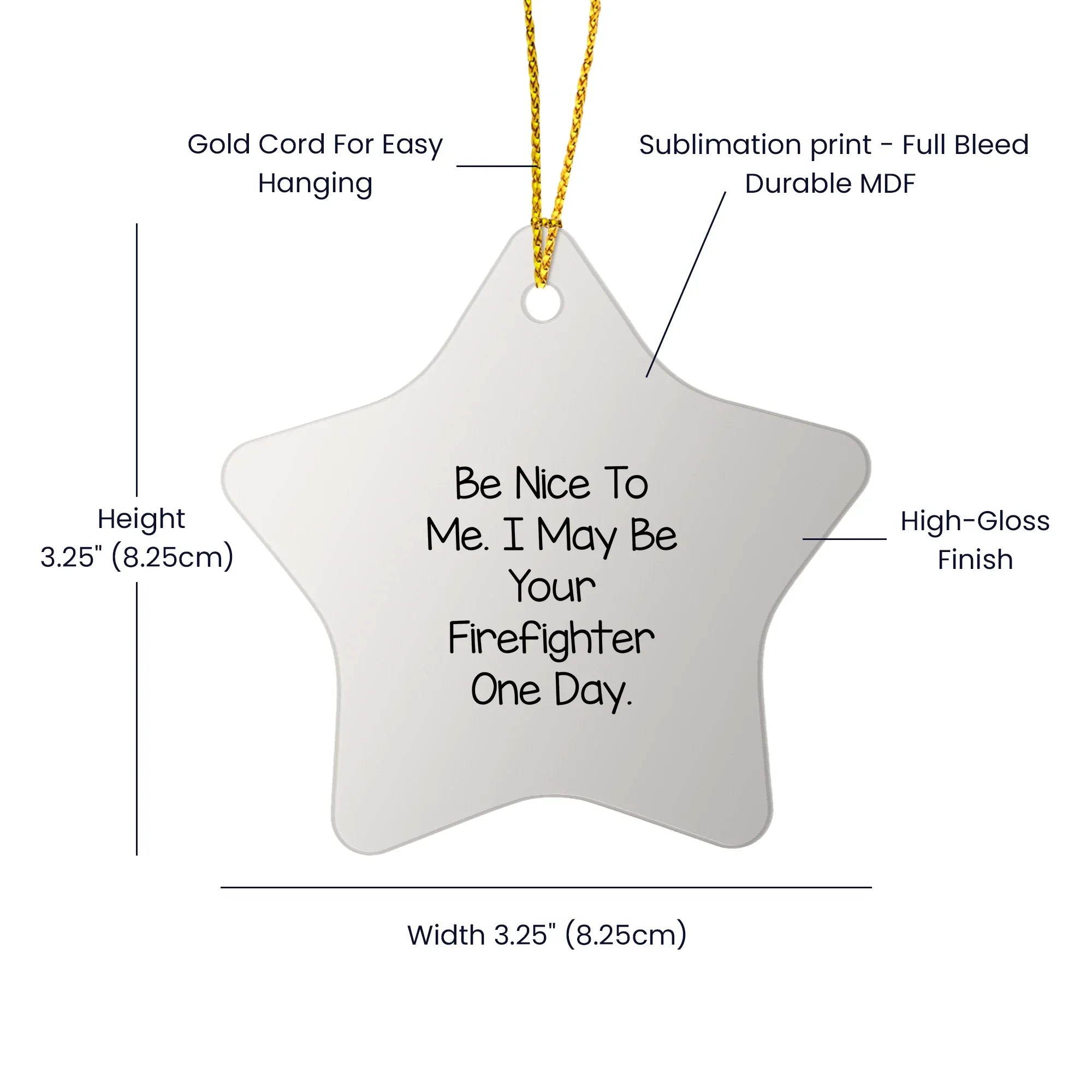 Funny Firefighter Gifts from Friends - Be Nice To Me Star Ornament, Unique Christmas Decorations