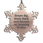 Drafter Snowflake Ornament - Dream Big and Work Hard