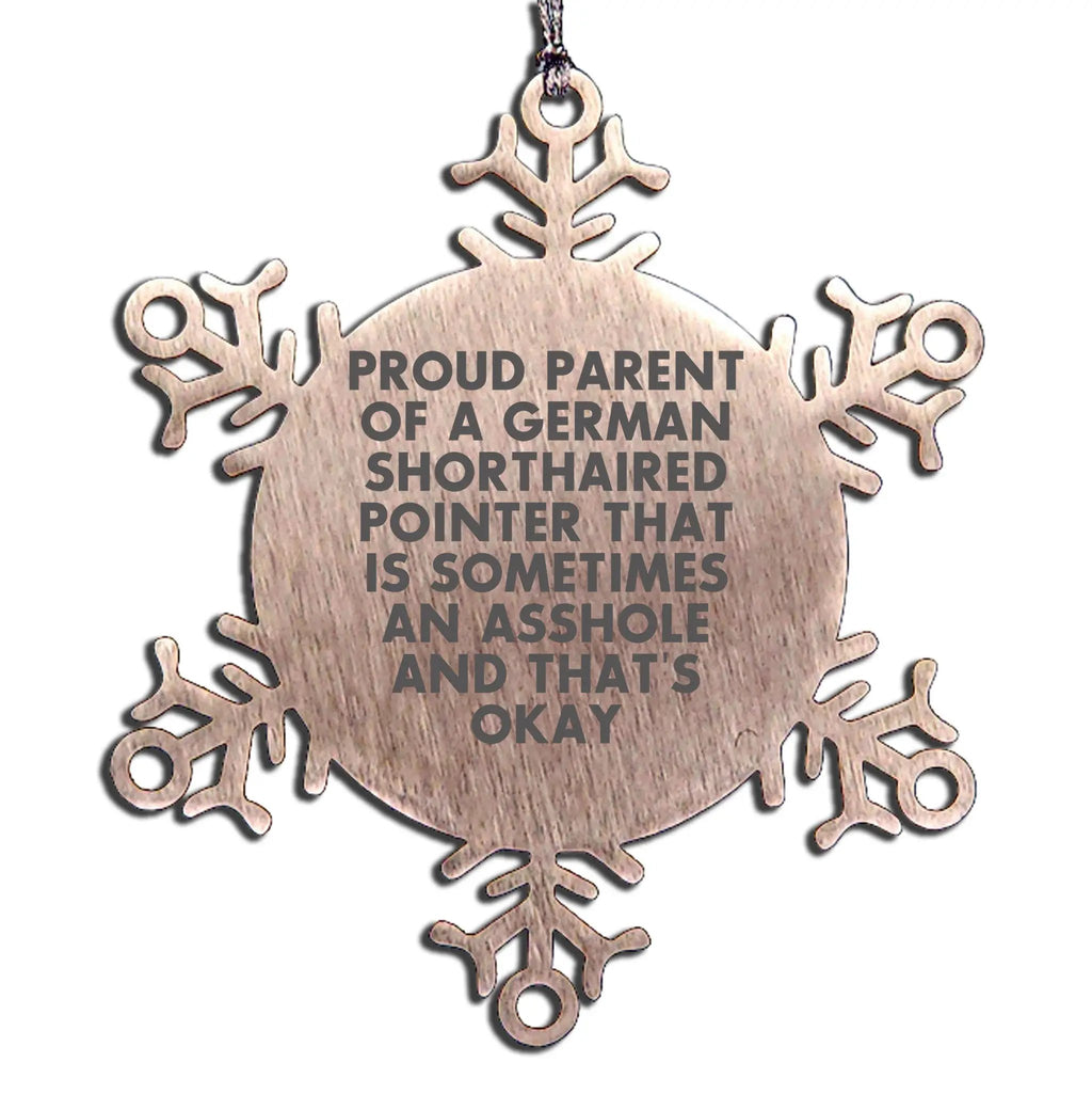 German Shorthaired Pointer Ornament Snowflake Sometimes An Asshole Gift Idea