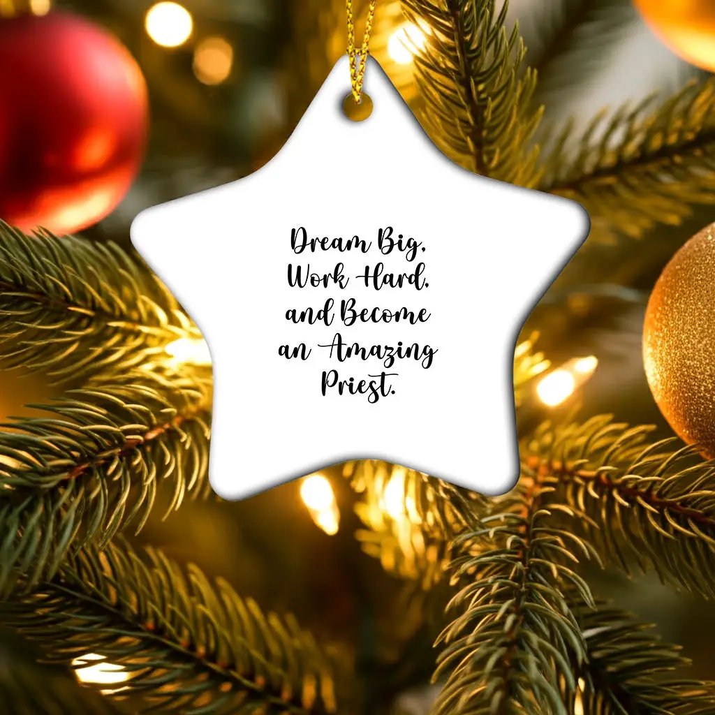 Priest White Star Ornament Dream Big Work Hard Christmas Gift - Mallard Moon