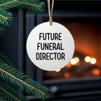 Funny Future Funeral Director Gifts for Him from Friends, Christmas Circle Ornament