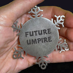 Future Umpire Snowflake Ornament Shatterproof Stainless Steel Gift for Umpire Fans