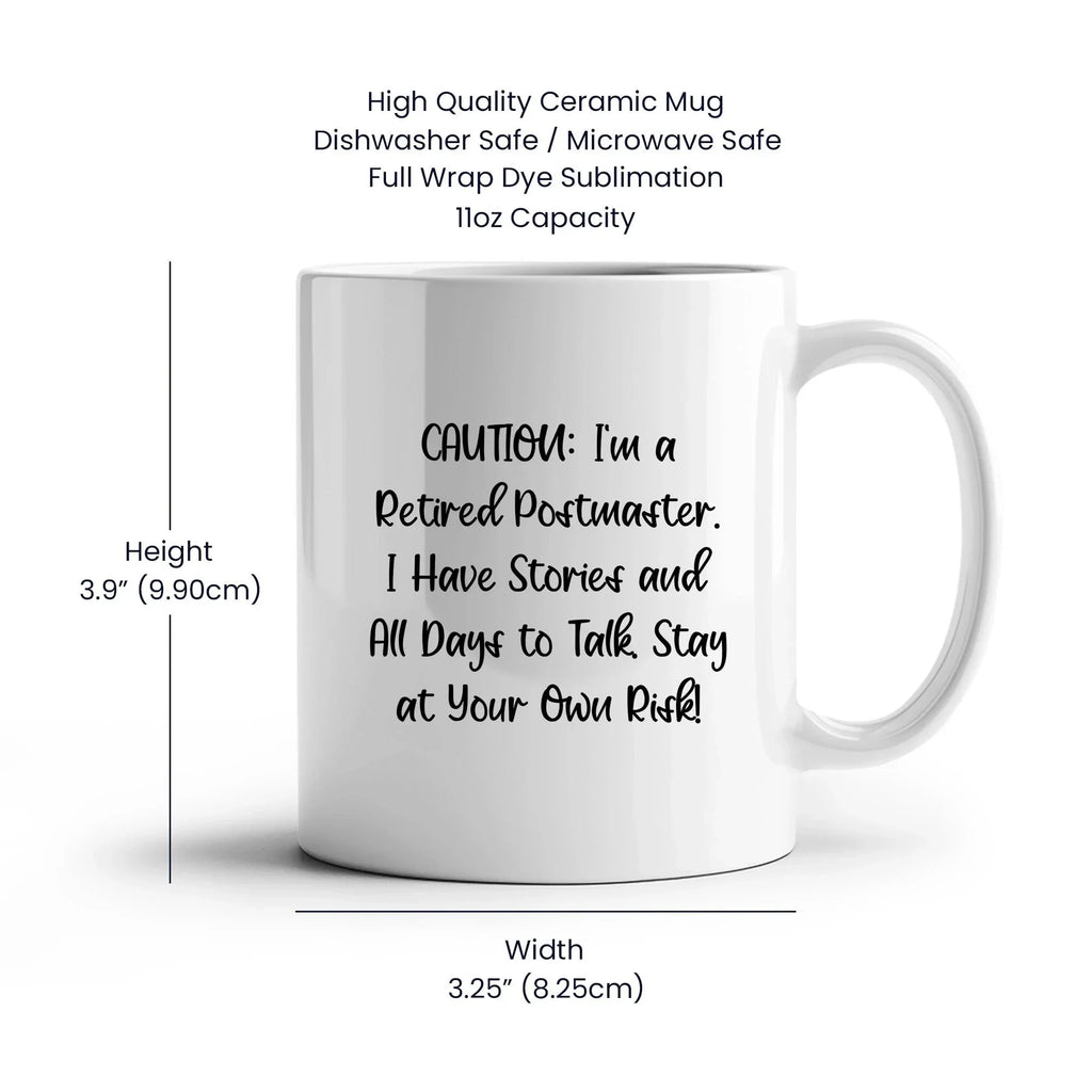 Funny Postmaster Retirement Gift, White Coffee Mug for Birthday, 'Caution: I'm A Retired Postmaster...' - Gifts from Men to Friends, Coworkers, or Family