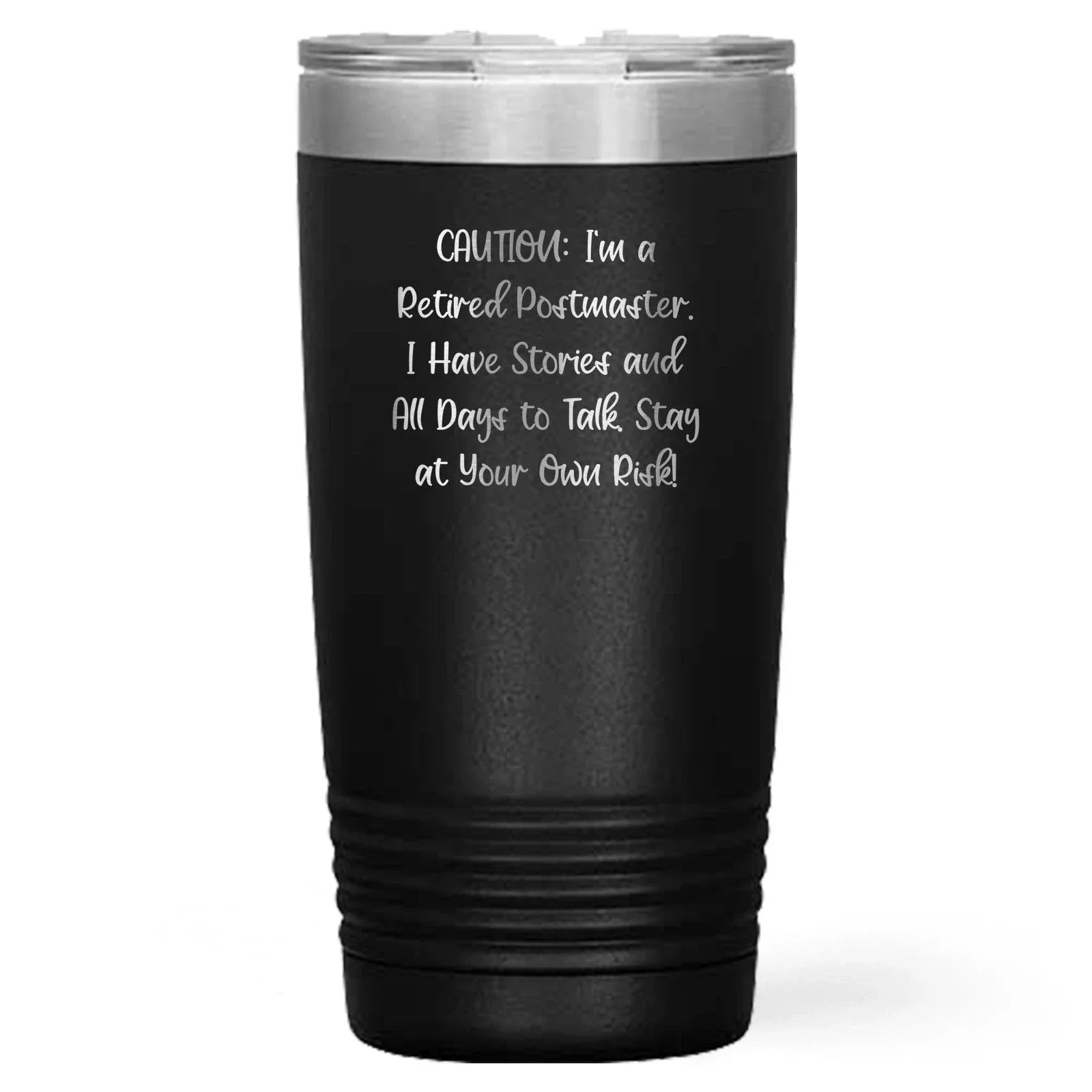 Postmaster Gifts from Friends - Funny Quote Tumbler for Birthday, 'Caution: I'm A Retired Postmaster...' - 20oz/30oz Stainless Steel Vacuum-Insulated Coffee Mug