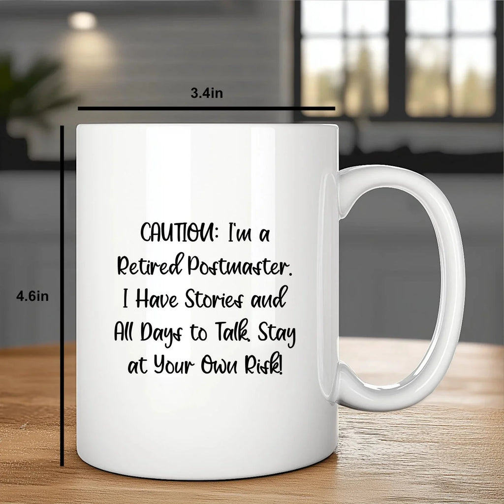 Funny Postmaster Retirement Gift, White Coffee Mug for Birthday, 'Caution: I'm A Retired Postmaster...' - Gifts from Men to Friends, Coworkers, or Family