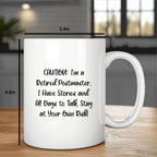 Funny Postmaster Retirement Gift, White Coffee Mug for Birthday, 'Caution: I'm A Retired Postmaster...' - Gifts from Men to Friends, Coworkers, or Family