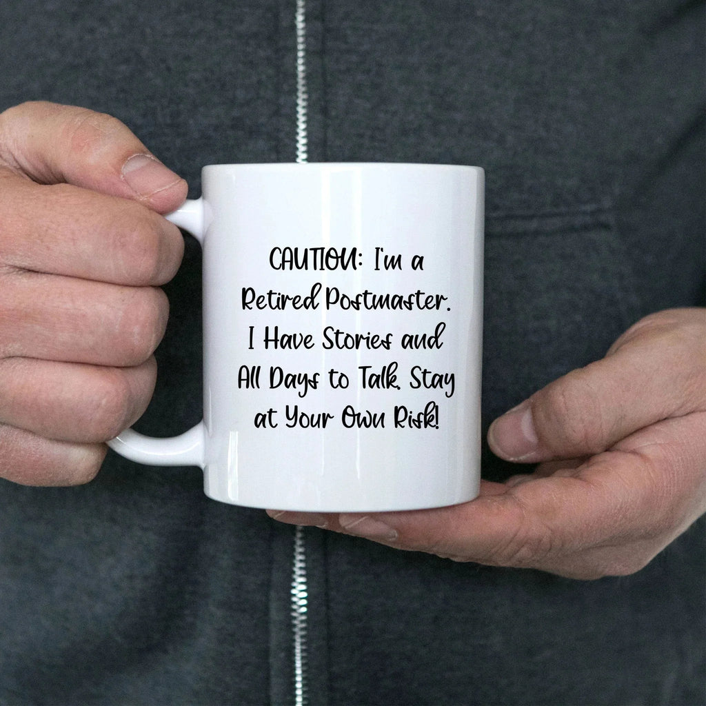 Funny Postmaster Retirement Gift, White Coffee Mug for Birthday, 'Caution: I'm A Retired Postmaster...' - Gifts from Men to Friends, Coworkers, or Family