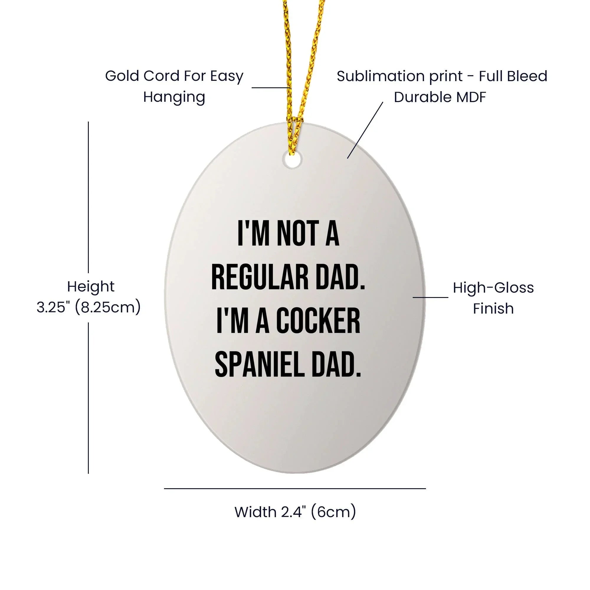 Funny Cocker Spaniel Dad Gifts, Oval Ornaments for Christmas Unique Presents from Men to Family