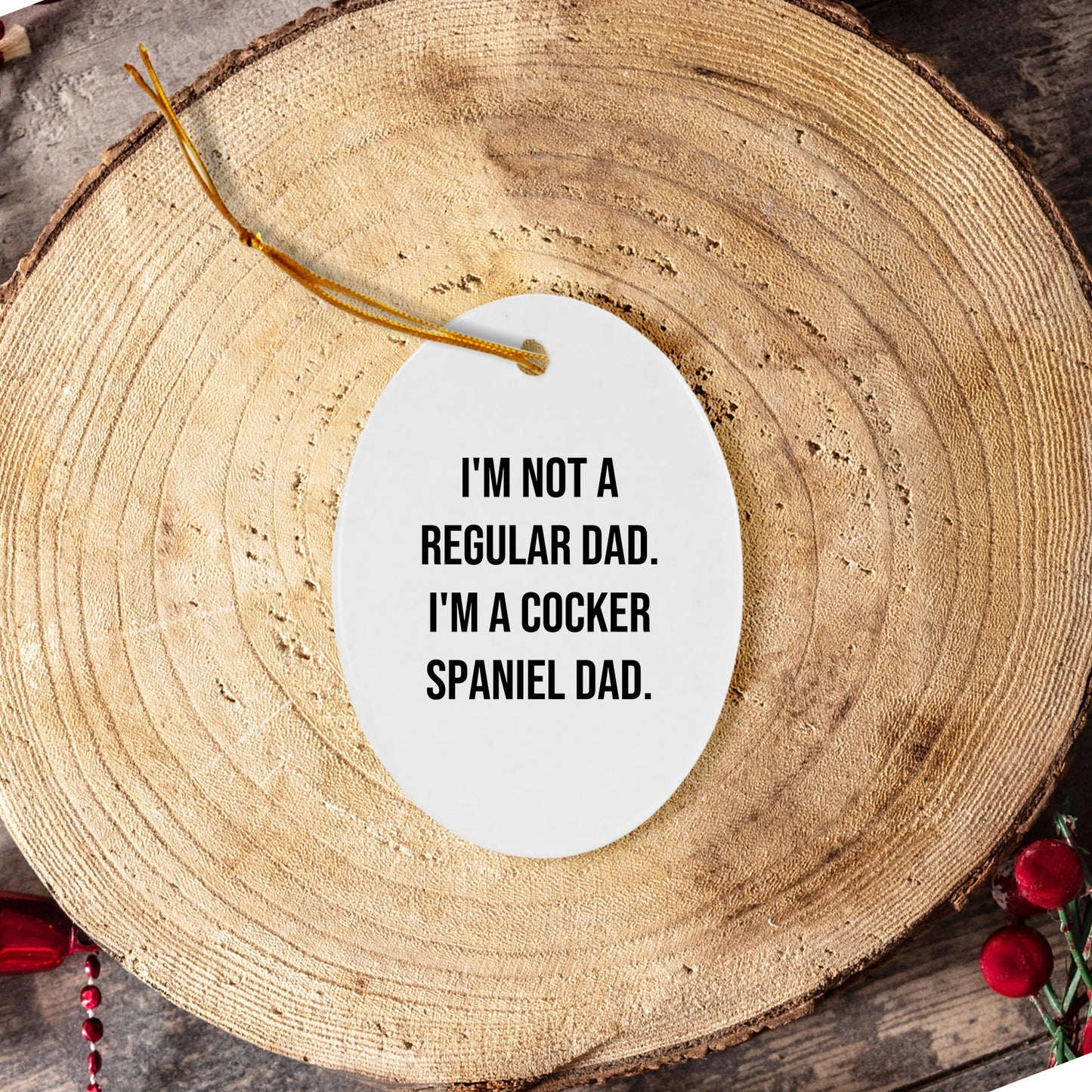 Funny Cocker Spaniel Dad Gifts, Oval Ornaments for Christmas Unique Presents from Men to Family
