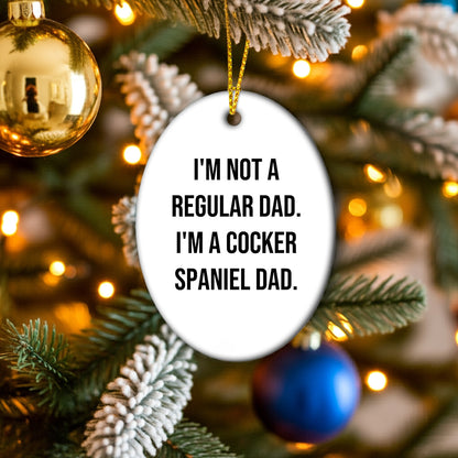 Funny Cocker Spaniel Dad Gifts, Oval Ornaments for Christmas Unique Presents from Men to Family