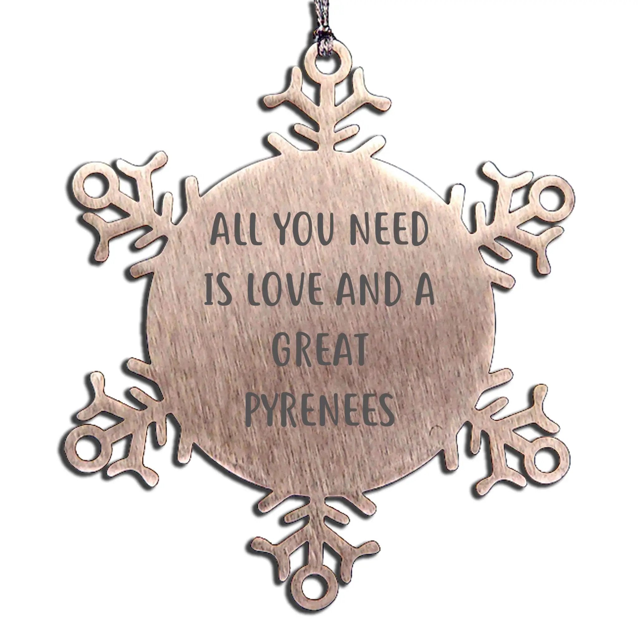 Funny Great Pyrenees Dog Snowflake Ornament for Christmas - All You Need