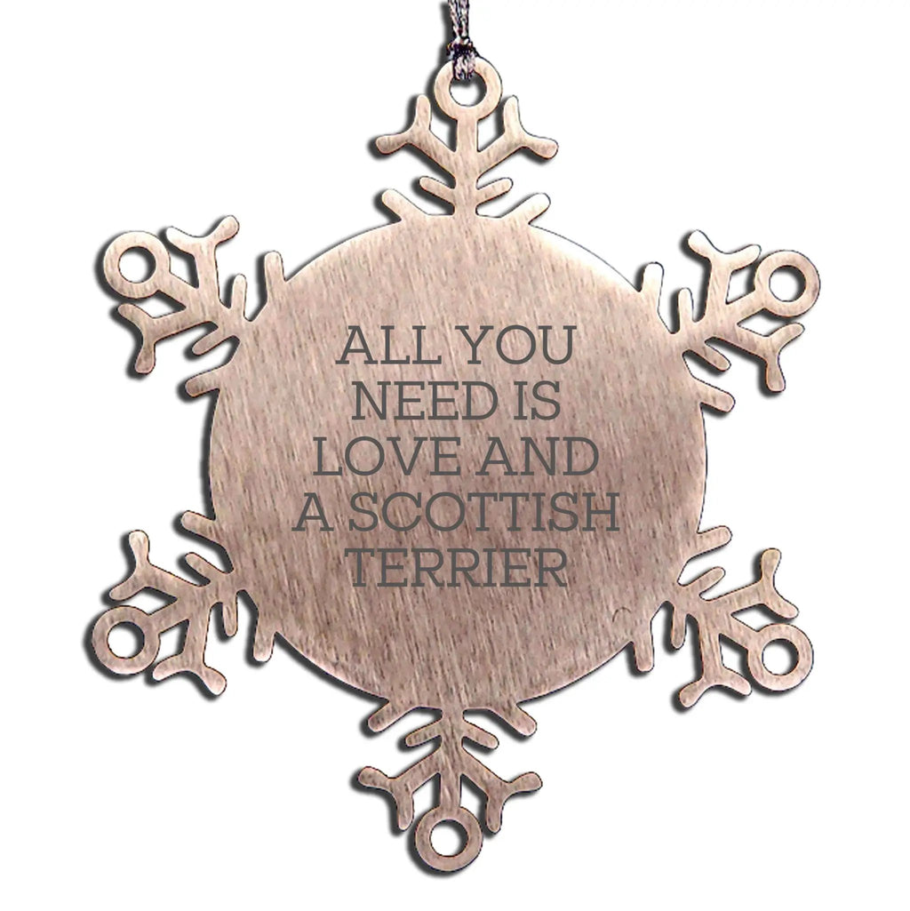 Funny Scottish Terrier Snowflake Christmas Ornament, 'All You Need Is Love And A Scottish Terrier'