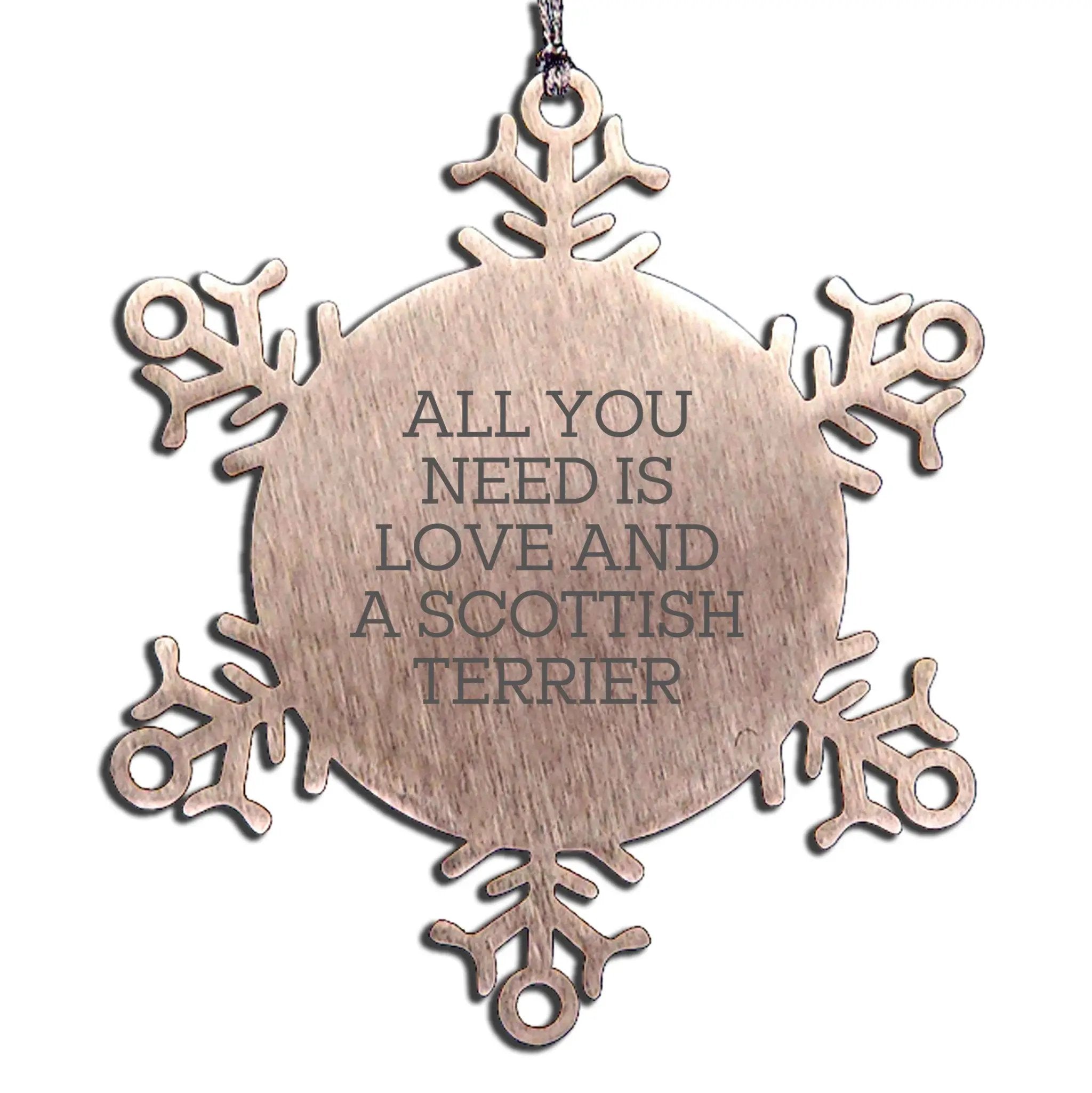 Funny Scottish Terrier Snowflake Christmas Ornament, 'All You Need Is Love And A Scottish Terrier'