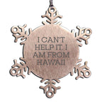 Hawaii Lover Ornament I Am From Hawaii Quote Great Gift - Mallard Moon
