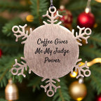 Judge Snowflake Ornament Coffee Gives Me My Judge Power Perfect Gift