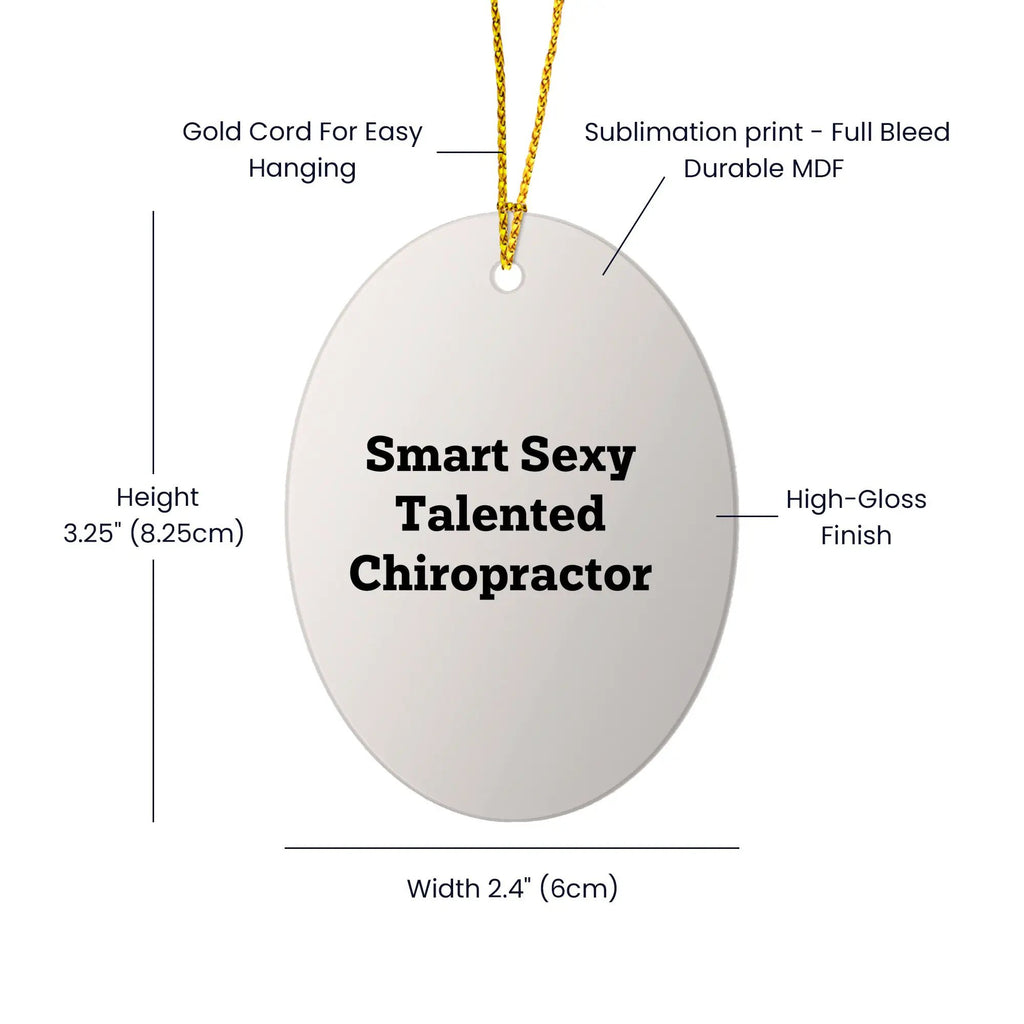 Chiropractor Oval Ornament Smart Sexy Talented Gift Idea - Mallard Moon