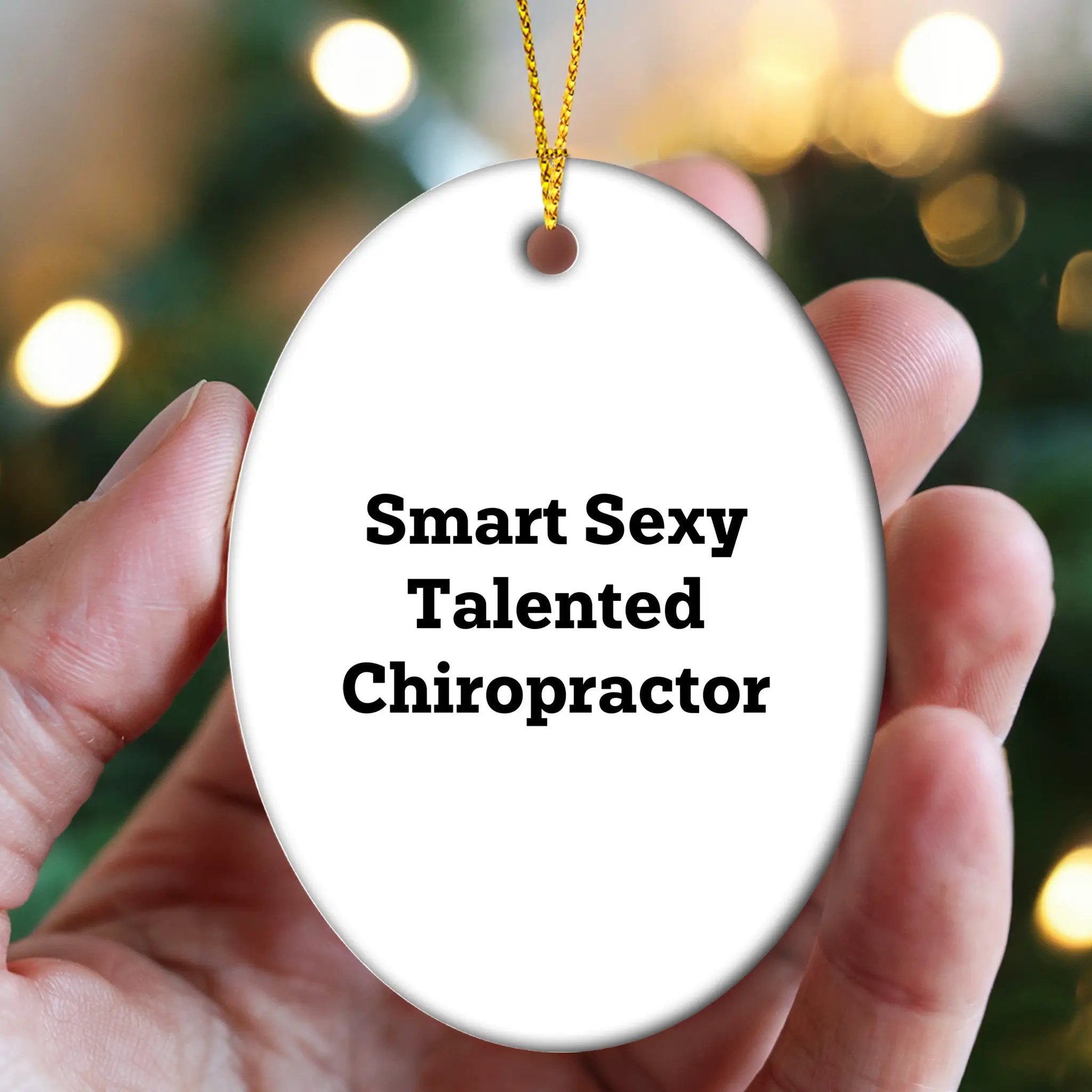Chiropractor Oval Ornament Smart Sexy Talented Gift Idea - Mallard Moon