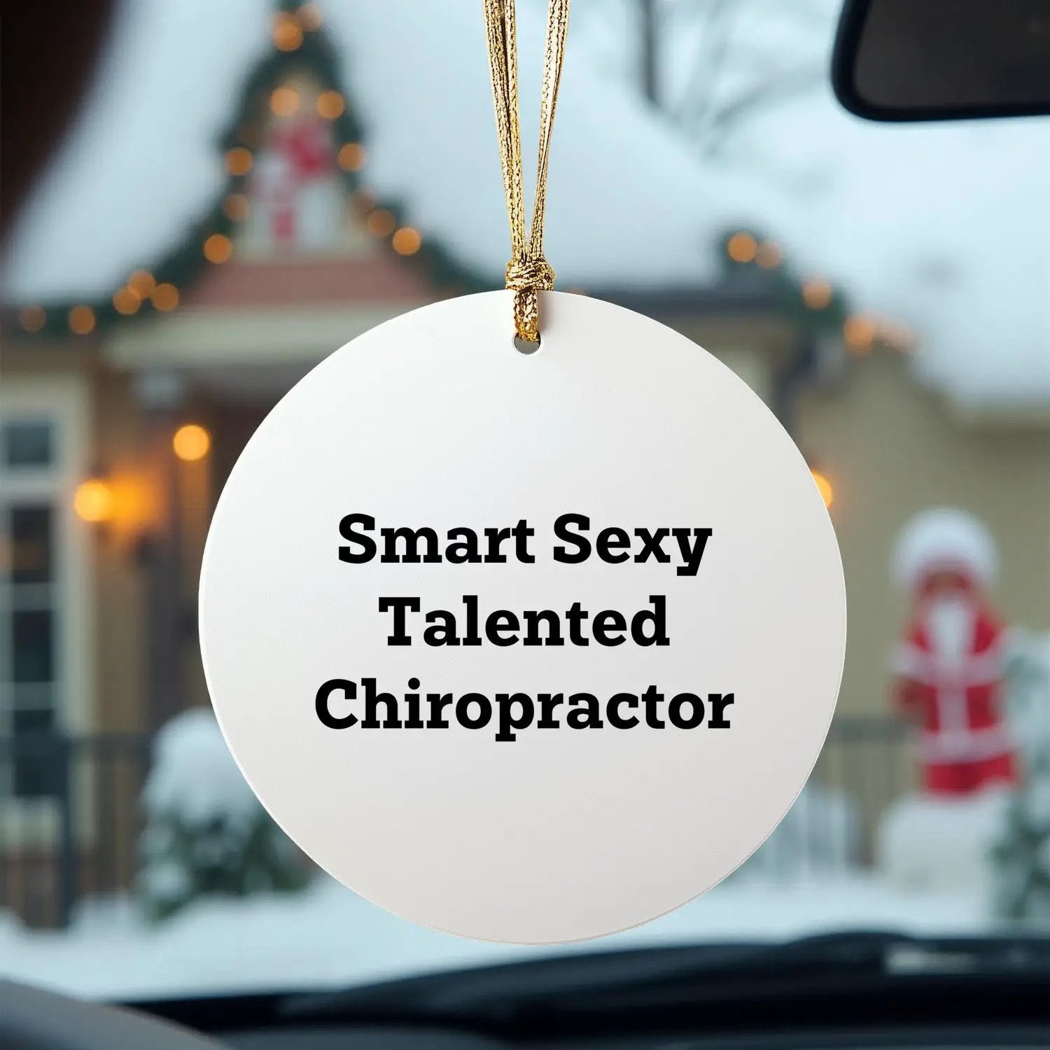 Chiropractor Ornament Smart Sexy Talented Chiropractor Gift for Christmas - Mallard Moon