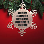 Hobby Horsing Gifts from Friends for Christmas - Funny Snowflake Ornament, Shatterproof Stainless Steel, 3.14 inches - Hobby Horsing Because Murder Is Wrong