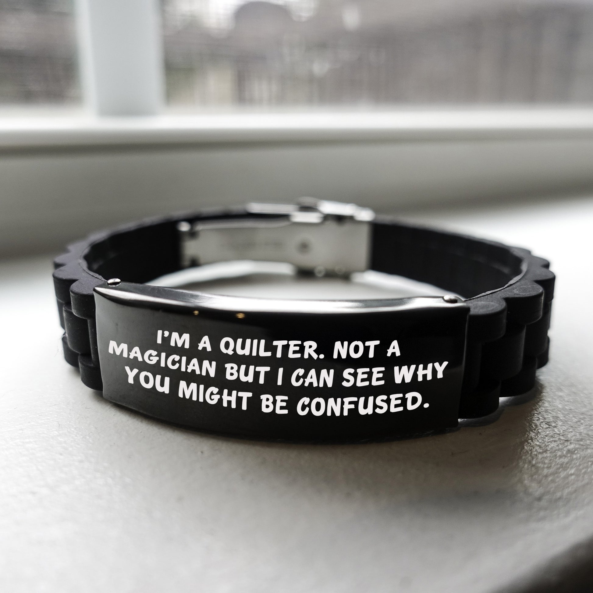 Funny Quilter Bracelet – “Not a Magician” Quote – Black Silicone Glidelock Wristband for Sewing Lovers - Mallard Moon Gift Shop