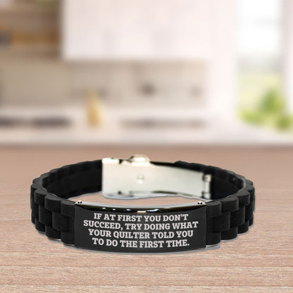 Quilter’s Reminder Bracelet – “If at First You Don’t Succeed” Quote – Black Glidelock Silicone Wristband - Mallard Moon Gift Shop
