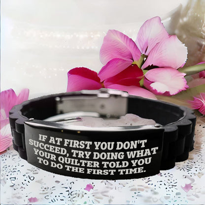 Quilter’s Reminder Bracelet – “If at First You Don’t Succeed” Quote – Black Glidelock Silicone Wristband - Mallard Moon Gift Shop