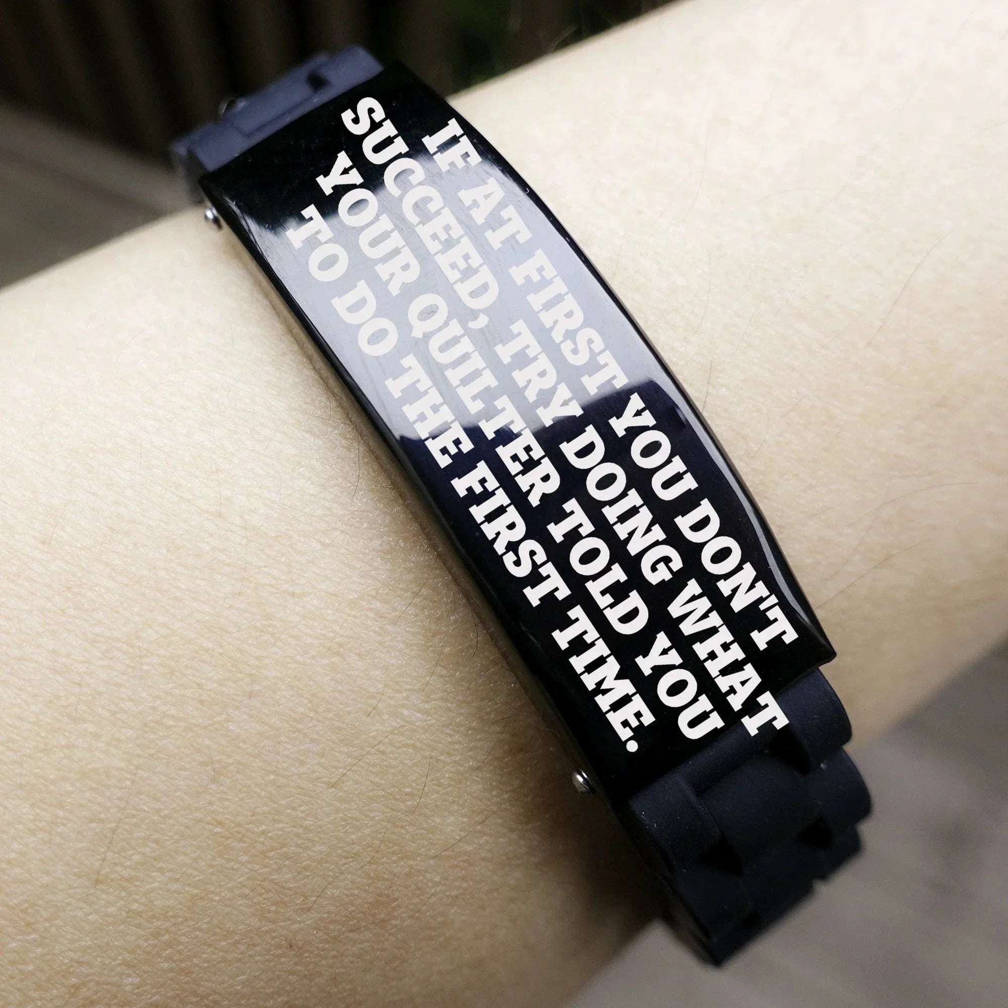 Quilter’s Reminder Bracelet – “If at First You Don’t Succeed” Quote – Black Glidelock Silicone Wristband