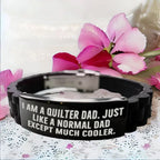 Cool Quilter Dad Bracelet – “Just Like a Normal Dad Except Much Cooler” – Glidelock Wristband for Sewing Dads