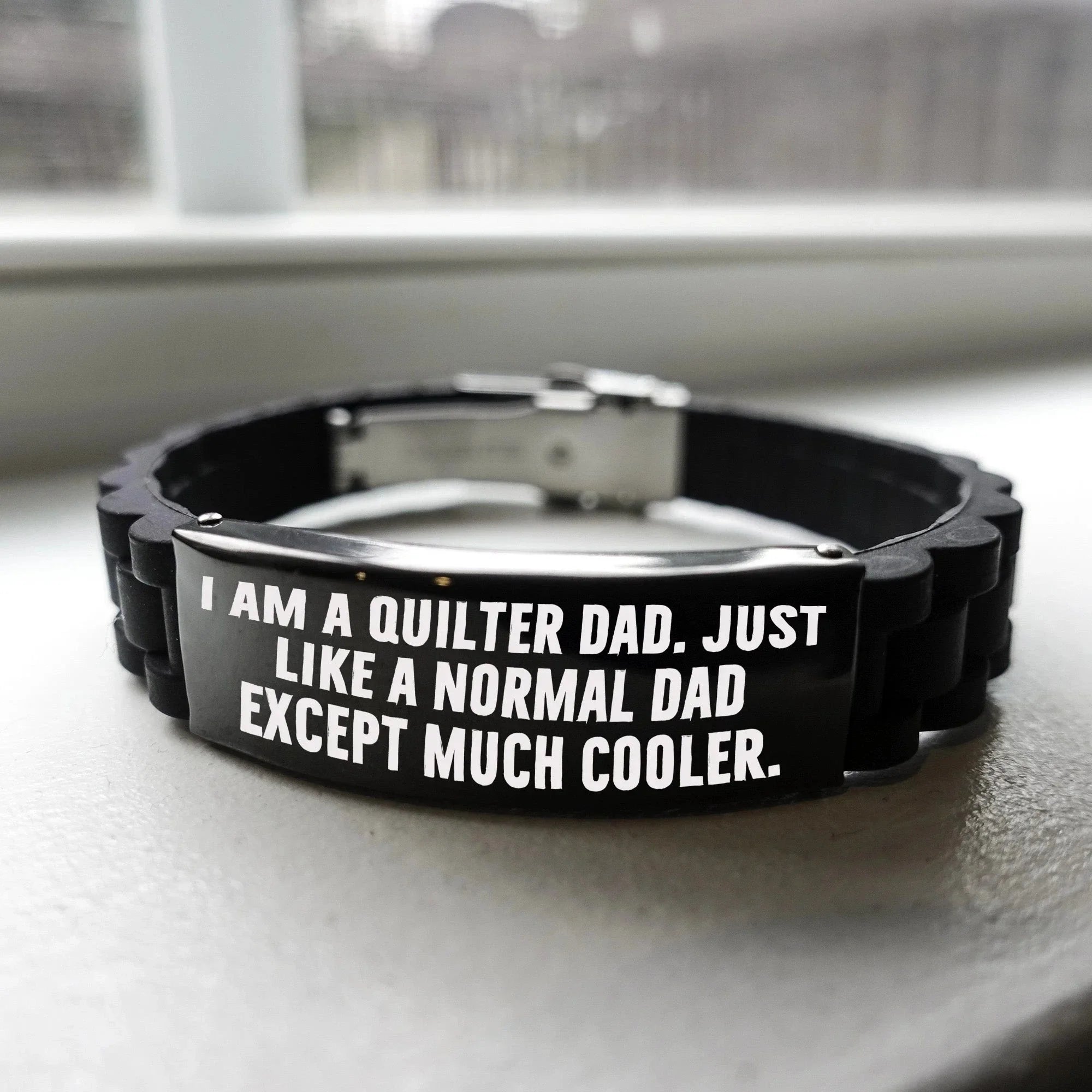 Cool Quilter Dad Bracelet – “Just Like a Normal Dad Except Much Cooler” – Glidelock Wristband for Sewing Dads