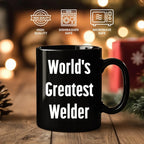 Epic Welder Mug Black Ceramic Coffee Cup - World's Greatest Welder