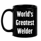 Epic Welder Mug Black Ceramic Coffee Cup - World's Greatest Welder