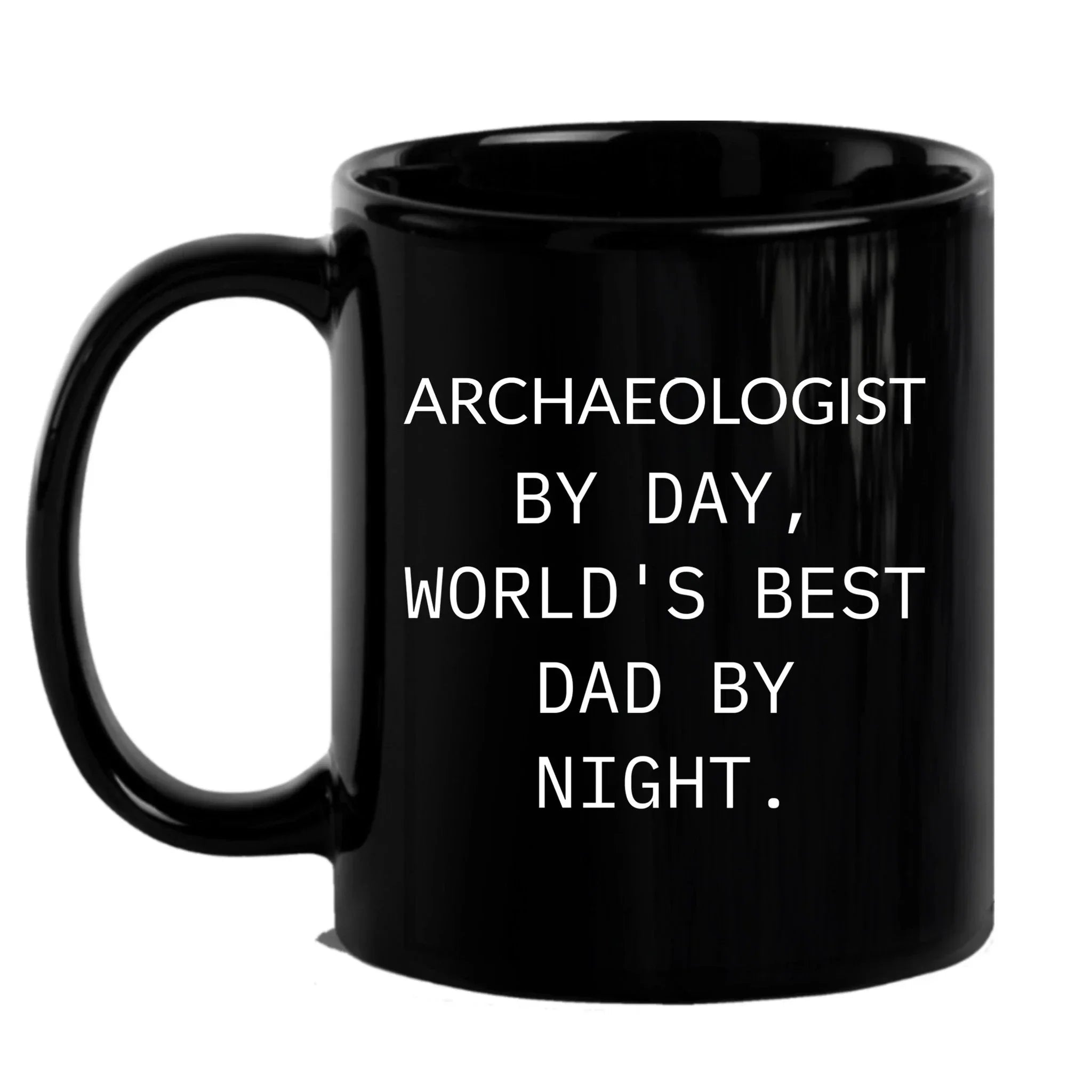 Funny Archaeologists Gifts for Men, Archaeologists by Day, World's Best Dad by Night, Black Coffee Mug for Graduate, Graduation Unique Gifts from Family