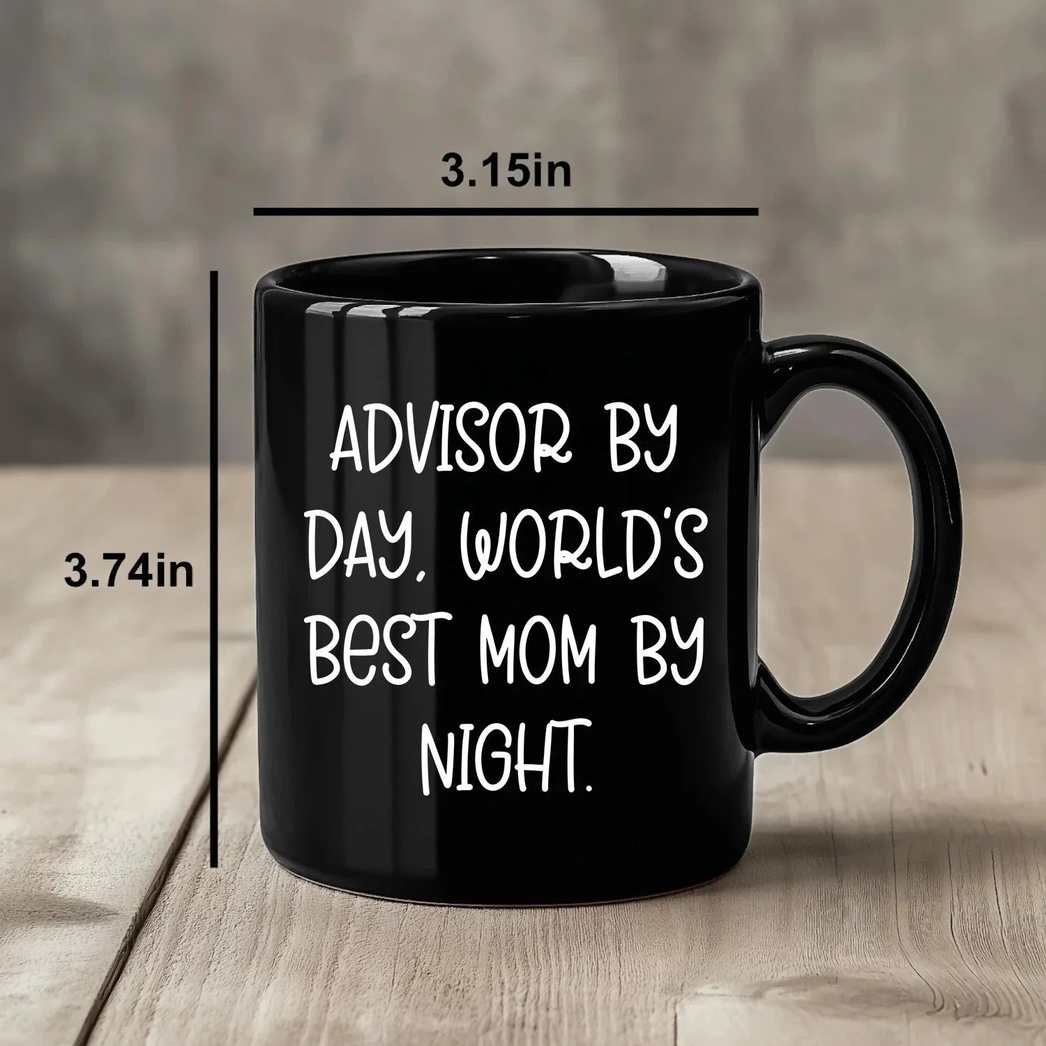 Funny Advisor Gifts for Graduation, Black Coffee Mug from Men to Women, World's Best Mom Quote, 11oz or 15oz, Microwave and Dishwasher Safe