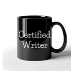 Funny Quote Certified Writer Gifts from Friends for Writer Graduation Unique Black Coffee Mug