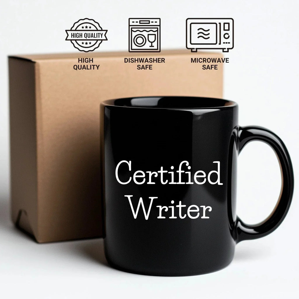 Funny Quote Certified Writer Gifts from Friends for Writer Graduation Unique Black Coffee Mug