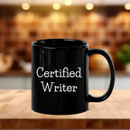 Funny Quote Certified Writer Gifts from Friends for Writer Graduation Unique Black Coffee Mug