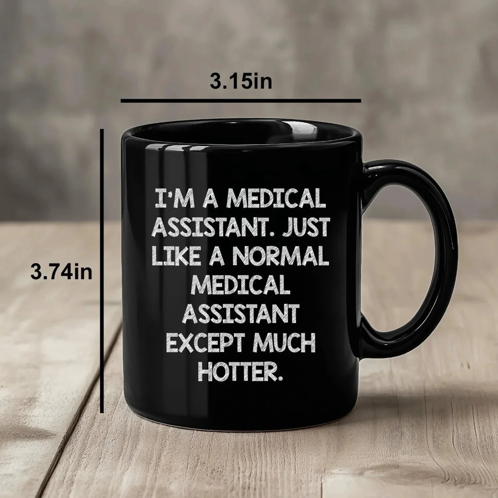 Energetic Medical Assistant Mug Black Ceramic With Quote Keeps You Motivated
