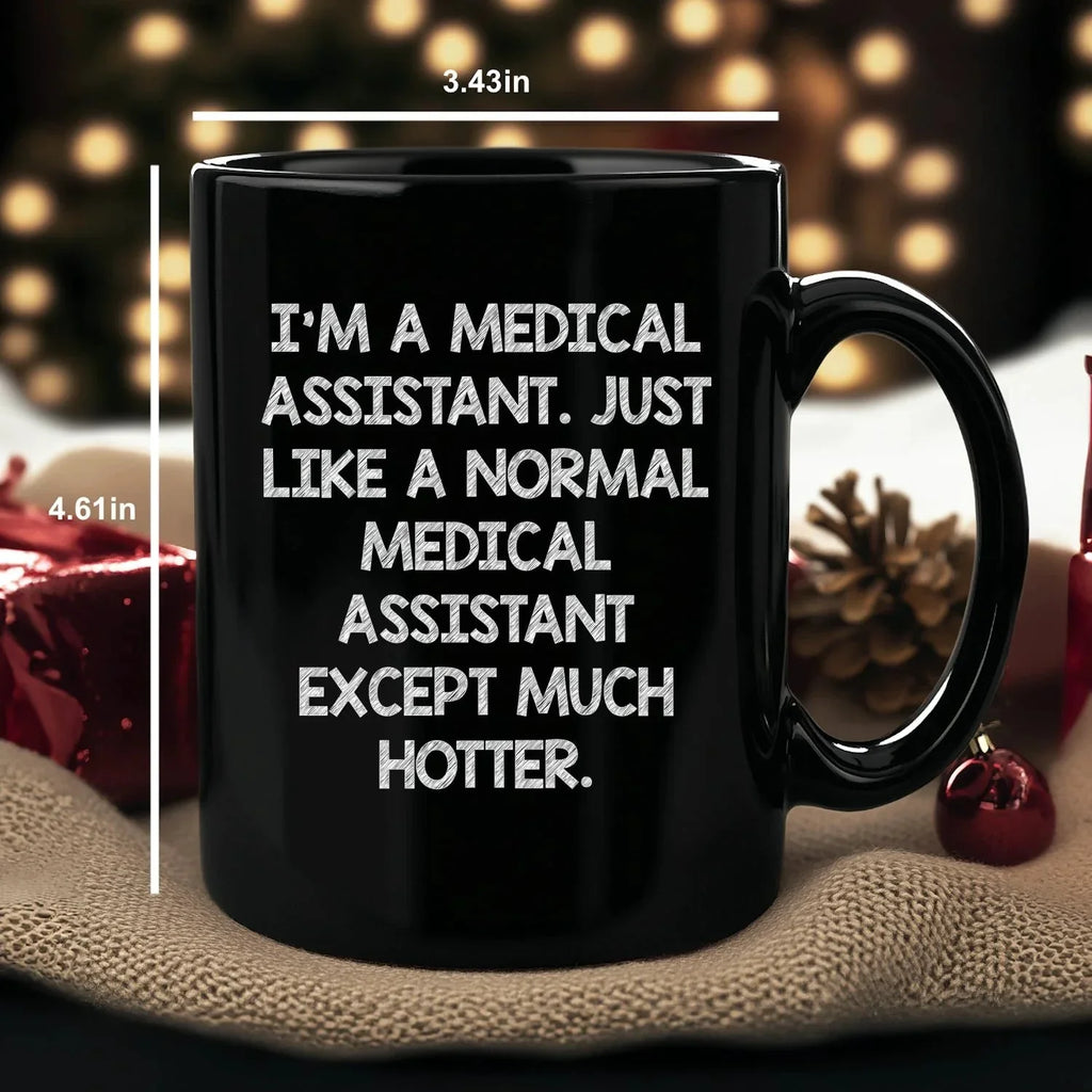 Energetic Medical Assistant Mug Black Ceramic With Quote Keeps You Motivated