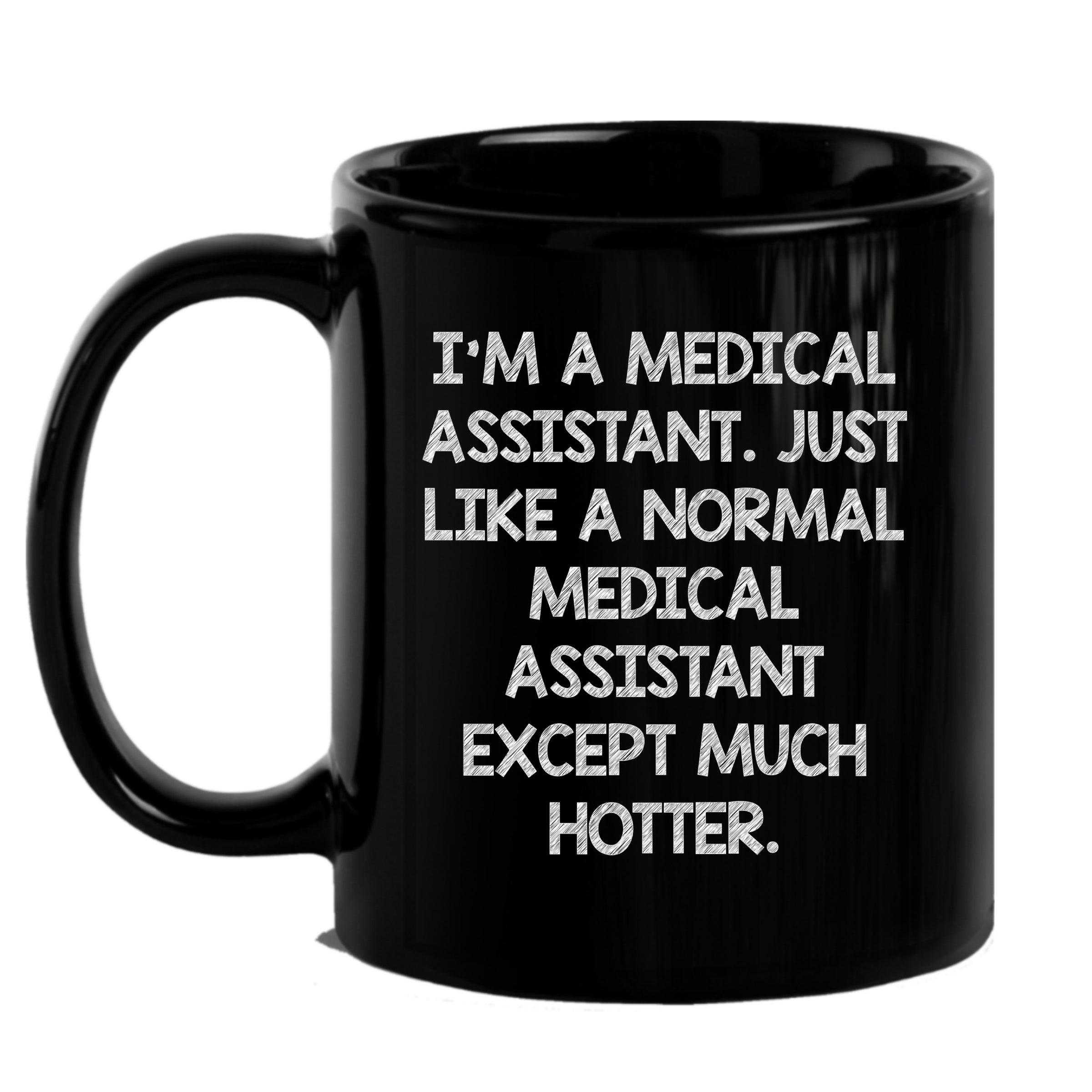 Energetic Medical Assistant Mug Black Ceramic With Quote Keeps You Motivated